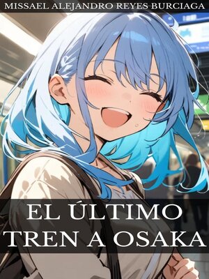 cover image of El Último Tren a Osaka